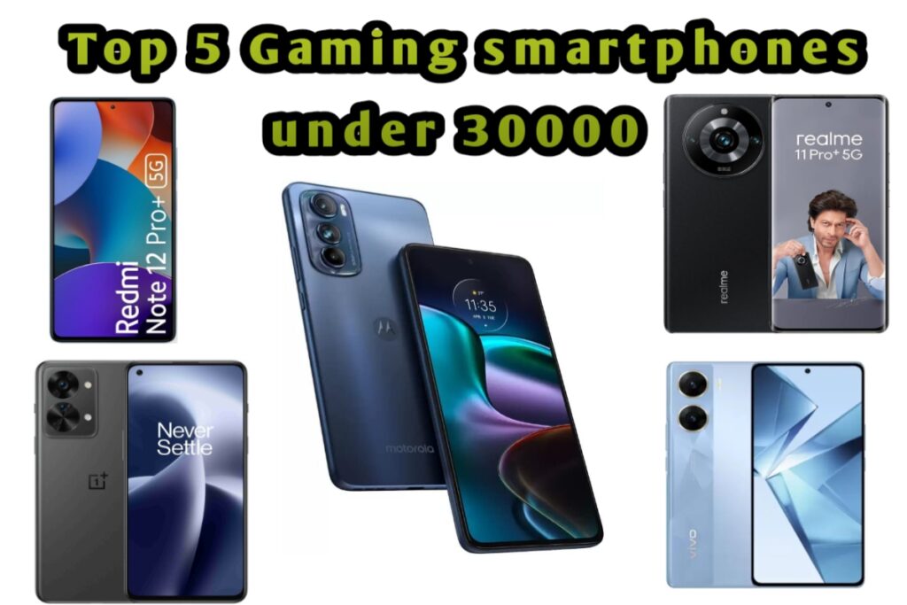 Top 5 Gaming smartphones under 30000