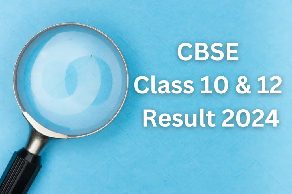 CBSE Class 10 and 12 Result 2024