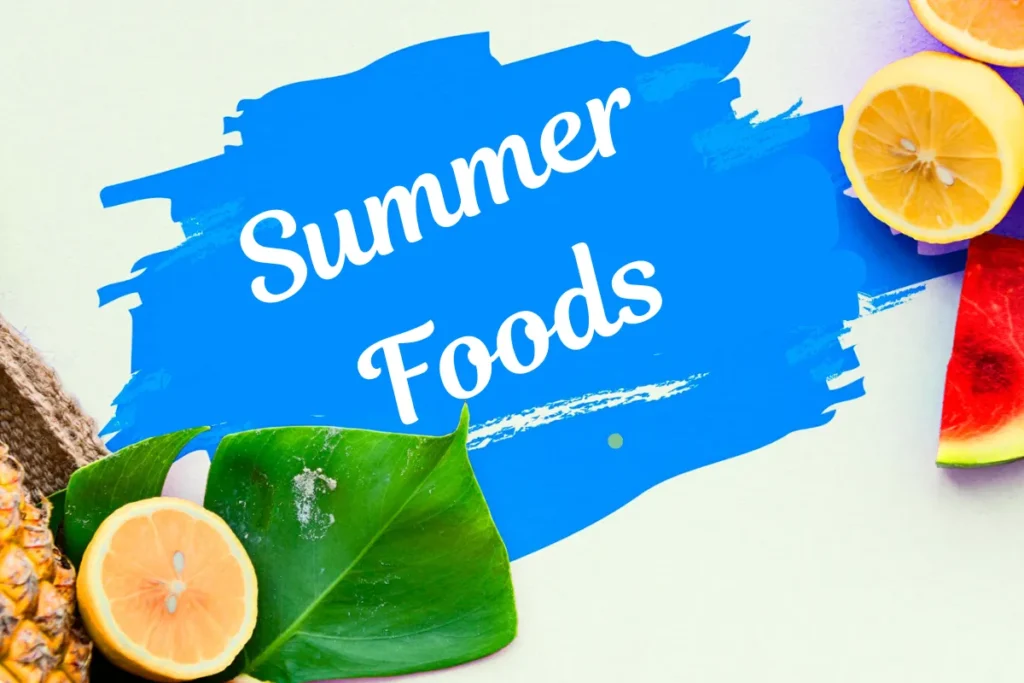 Summer Foods