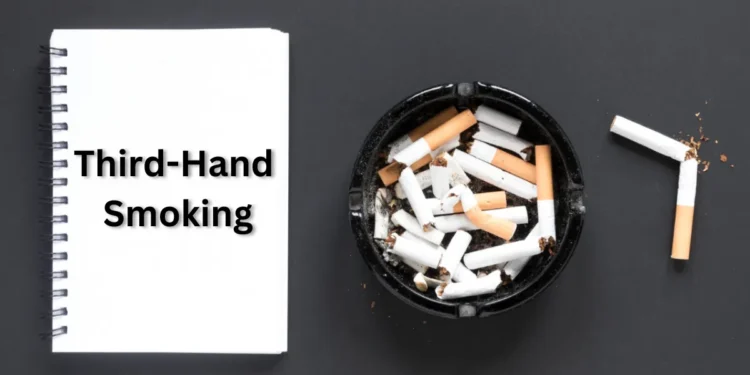 Third-Hand Smoking