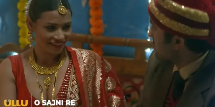 O Sajni Re Web Series On ULLU