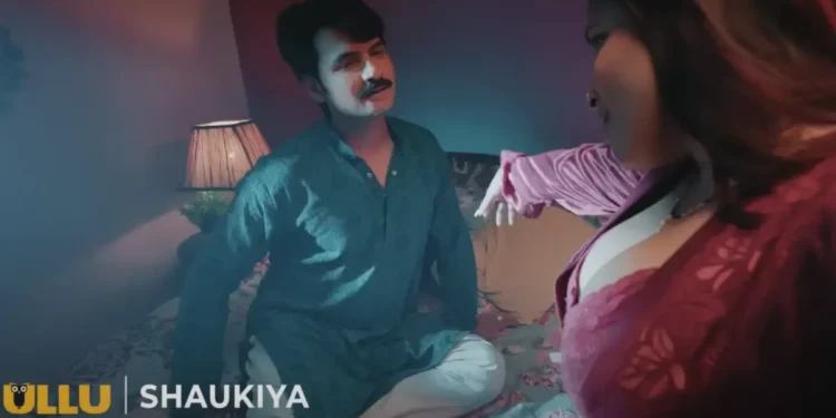 Shaukiya Web Series on ULLU